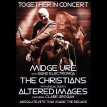Midge Ure, The Christians and Altered Images featuring Clare Grogan