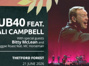 UB40 FT ALI CAMPBELL ANNOUNCES HEADLINE SHOW FOR FOREST LIVE’S 25th ANNIVERSARY IN JUNE 2026